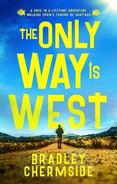 Book cover the Only way is West from Bradley Chermside