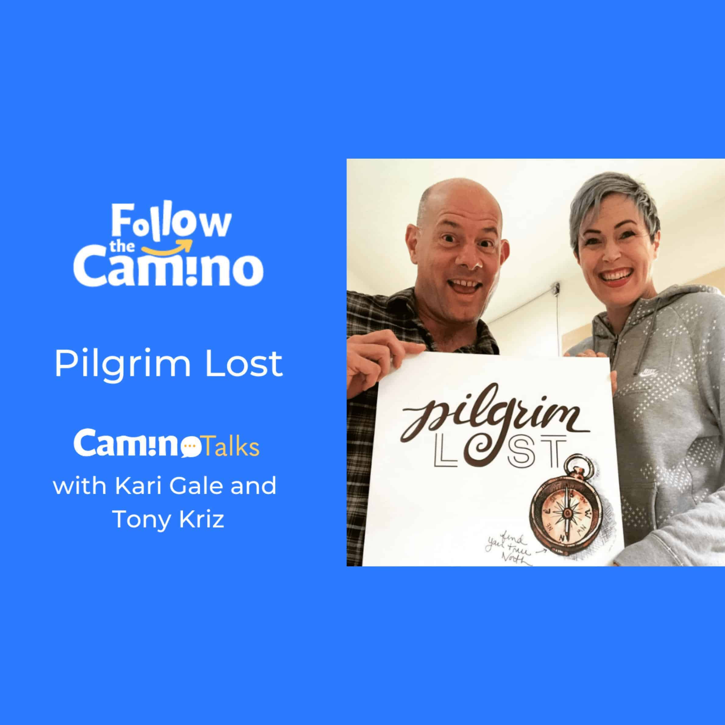Camino talks with Tony Kriz and Kari Gale